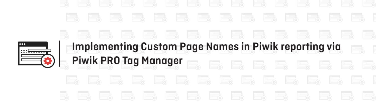 A Quick Course In Piwik PRO Tag Manager s Usefulness A Quick Course In Piwik PRO Tag Manager s Usefulness