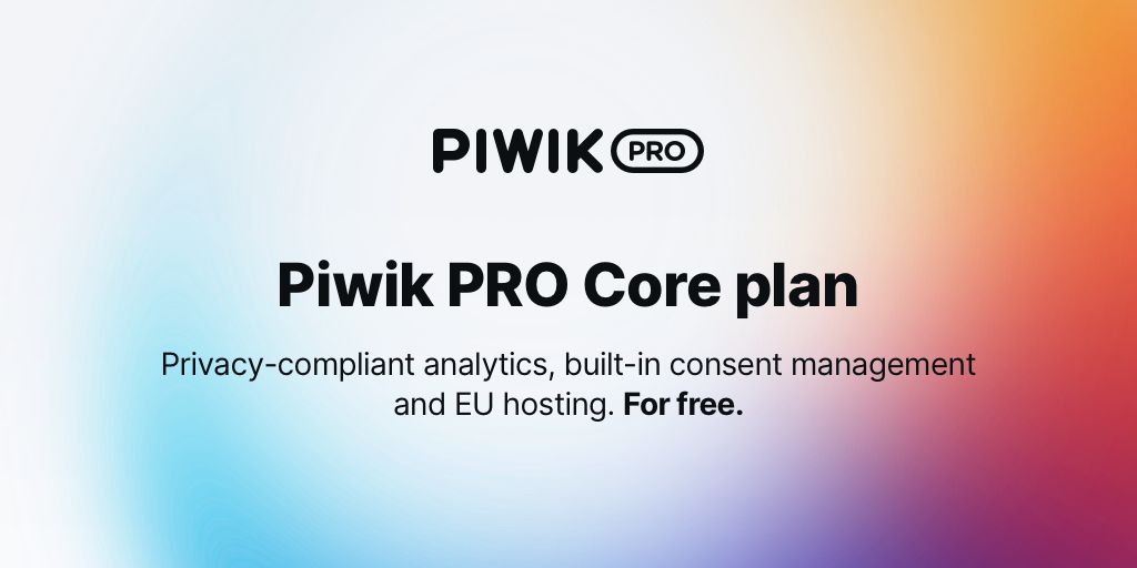 Piwik PRO Core plan | Free web analytics | Free mobile analytics