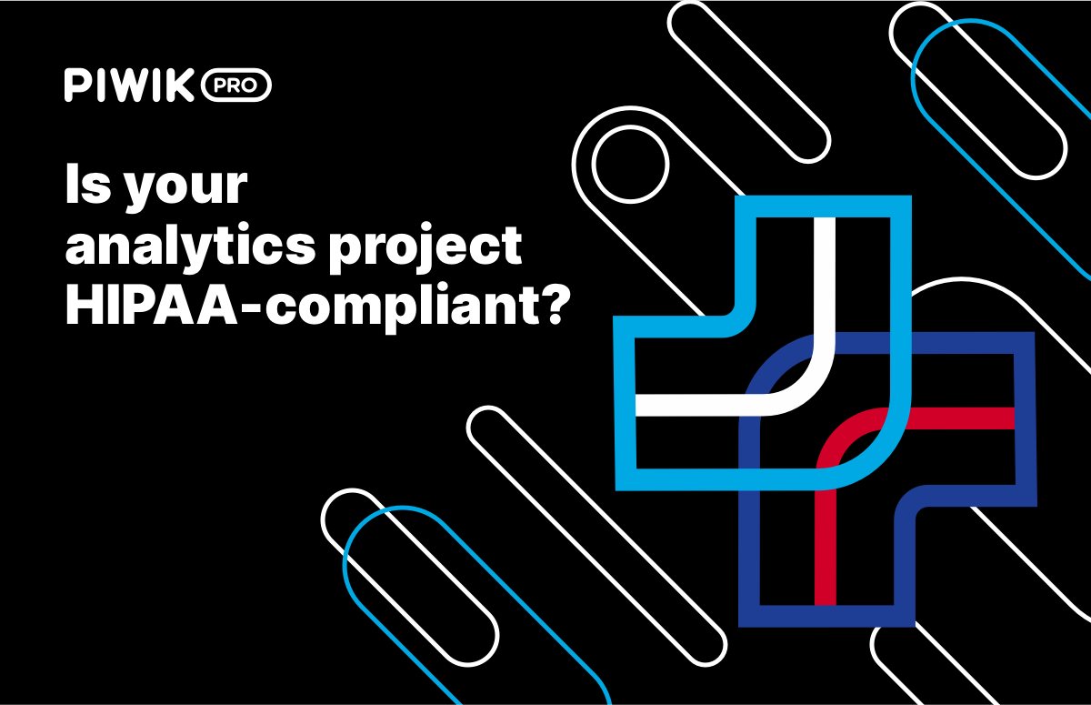 Is your analytics project HIPAA-compliant? A complete checklist with 32 questions