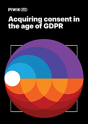 A practical guide to acquiring consent in the age of GDPR